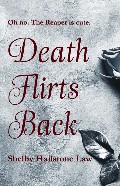 Kniha Death Flirts Back Shelby Hailstone Law