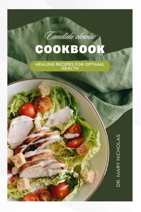 Knjiga CANDIDA CLEANSE COOKBOOK Dr. Mary Nicholas