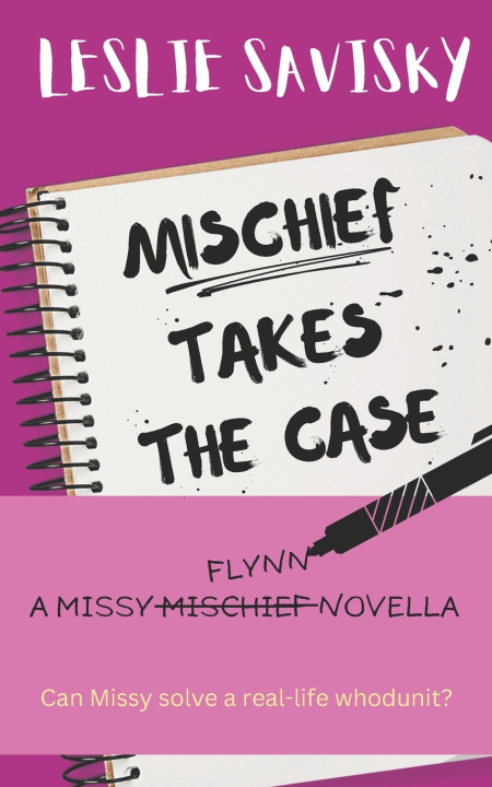 Knjiga Mischief Takes The Case Leslie Savisky