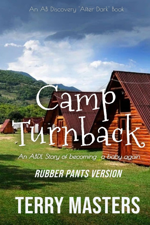 Kniha Camp Turnback (Rubber Pants Version) Rosalie Bent