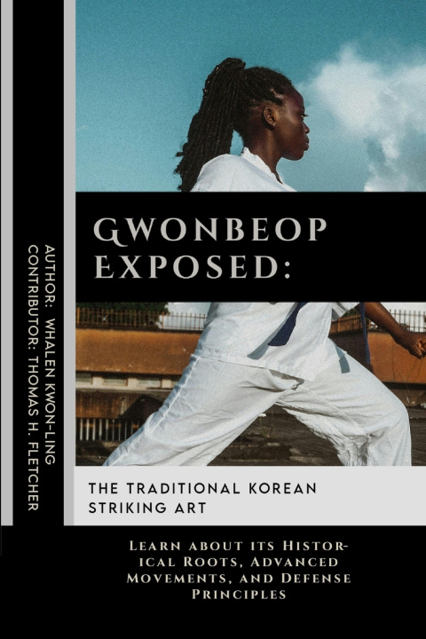 Kniha Gwonbeop Exposed Thomas H. Fletcher