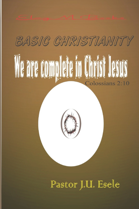 Kniha Basic Christianity Julius Usigbe Esele