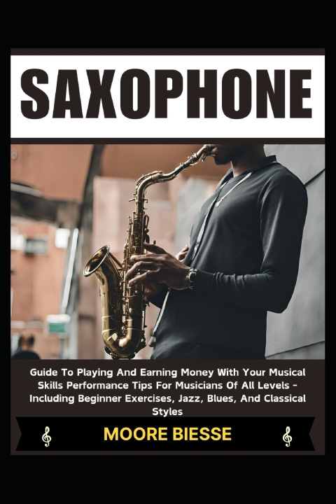 Kniha SAXOPHONE MOORE BIESSE