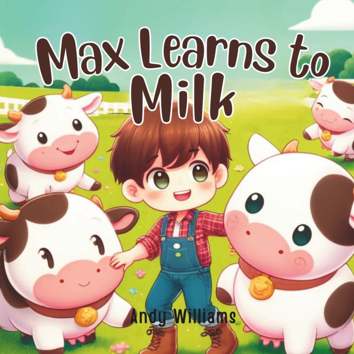 Kniha Max Learns to Milk Andy Williams