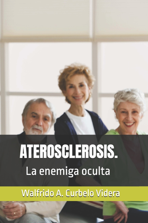 Kniha ATEROSCLEROSIS. Walfrido Antonio Curbelo Videra