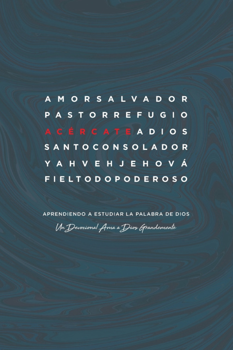 Kniha Acércate Love God Greatly