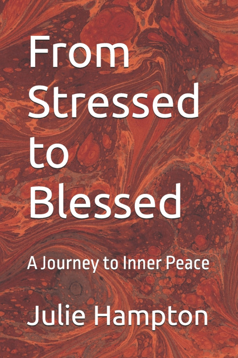 Kniha From Stressed to Blessed Julie Hampton