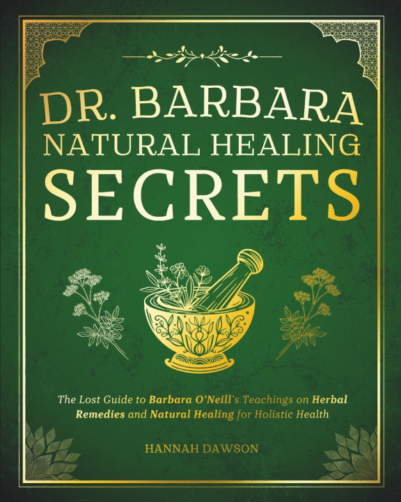 Книга Dr. Barbara Natural Healing Secrets Hannah Dawson