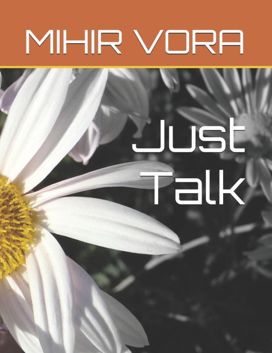 Könyv Just Talk MIHIR M VORA