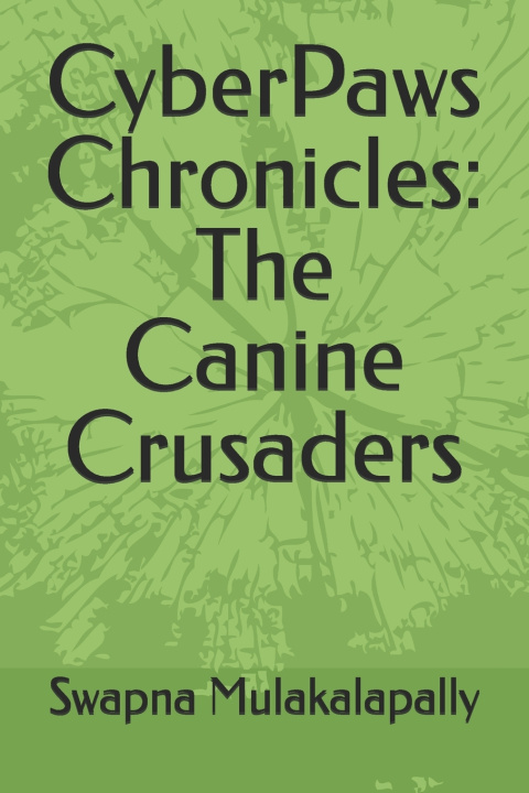 Kniha CyberPaws Chronicles Swapna Mulakalapally
