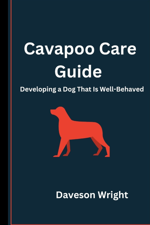 Könyv Cavapoo Care Guide Daveson Wright