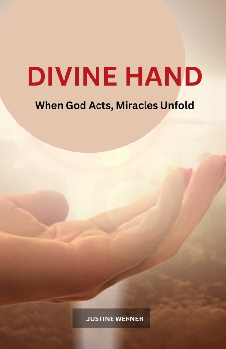 Kniha DIVINE HAND Justine Werner
