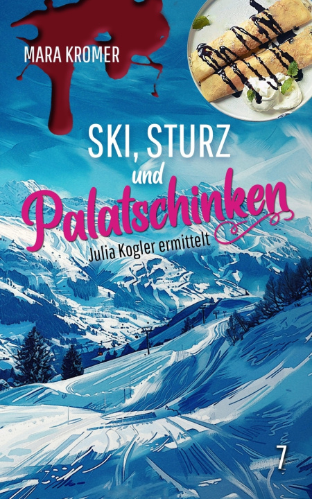 Kniha Ski, Sturz und Palatschinken Mara Kromer