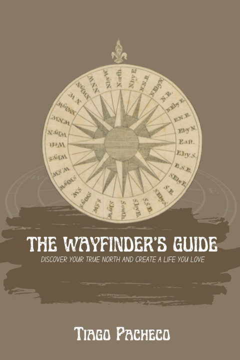 Книга The Wayfinder's Guide Tiago Pacheco