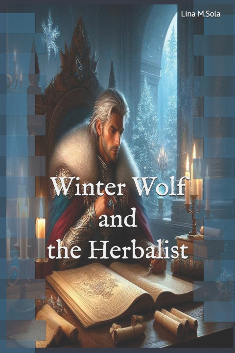 Kniha Winter Wolf and the Herbalist Lina M Sola