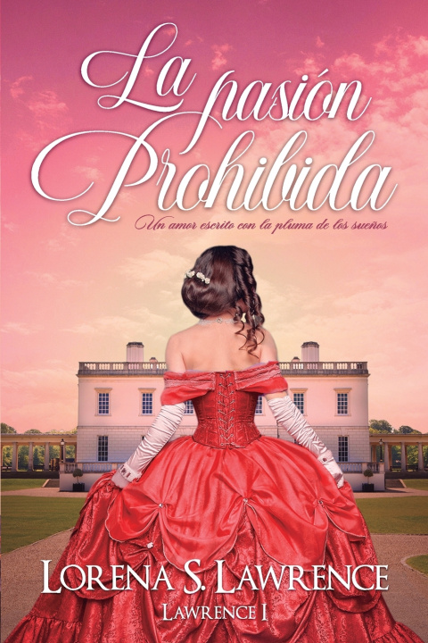 Книга La pasión prohibida Lorena S. Lawrence