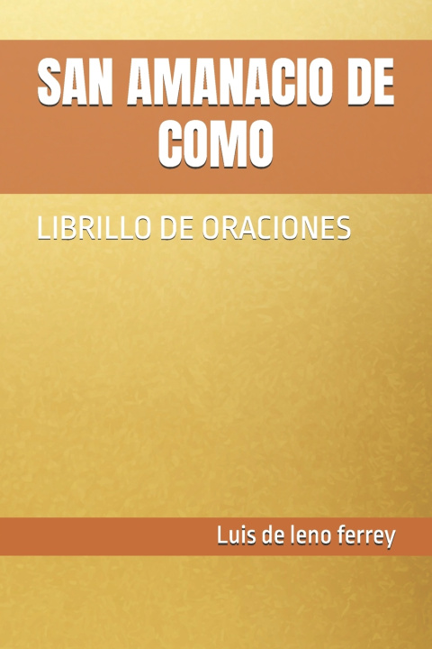 Книга SAN AMANACIO DE COMO Luis de leno ferrey