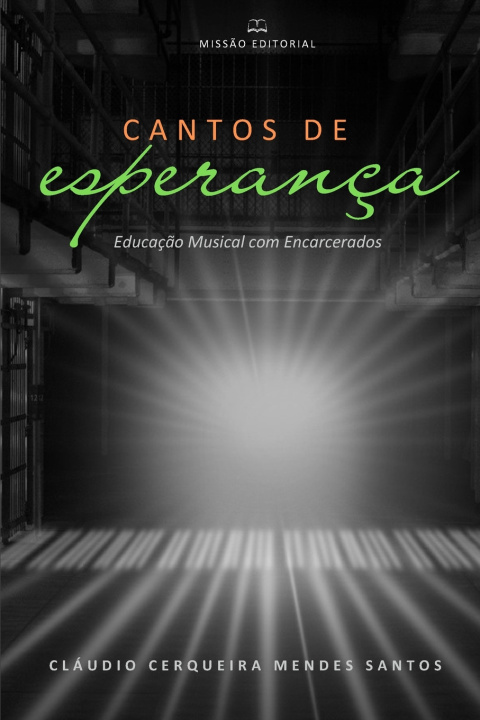 Книга Cantos de Esperança Cláudio Cerqueira Mendes Santos