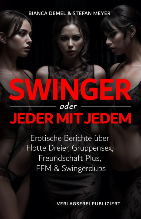 Könyv Swinger - oder Stefan Meyer