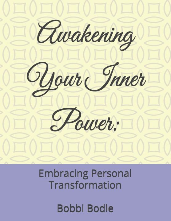 Книга Awakening Your Inner Power Bobbi Jo Bodle