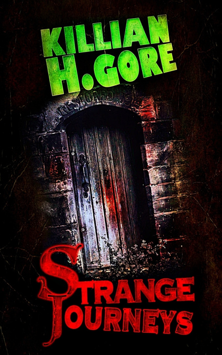Kniha Strange Journeys Killian H. Gore
