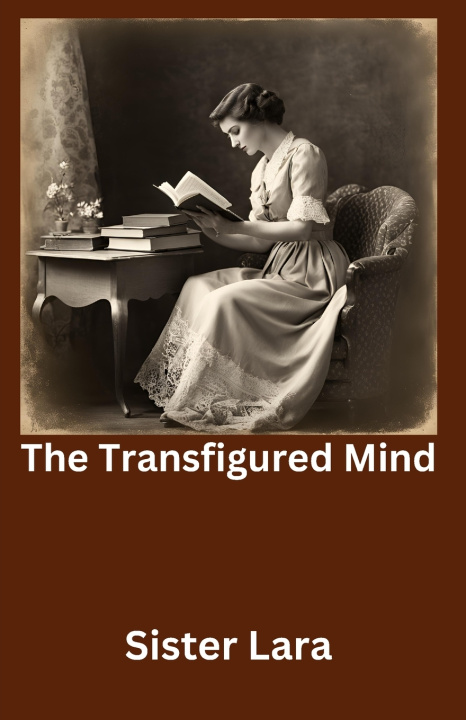 Kniha The Transfigured Mind Sister Lara