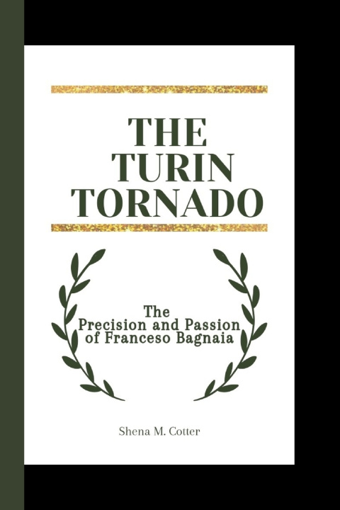 Книга THE TURIN TORNADO Shena M. Cotter