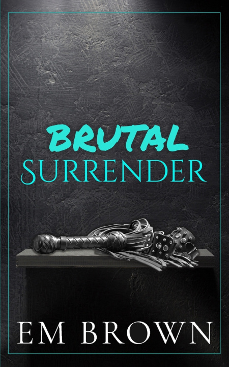 Kniha Brutal Surrender Em Brown