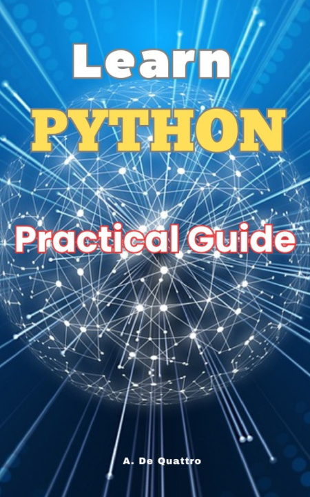 Könyv Learn Python A. De Quattro