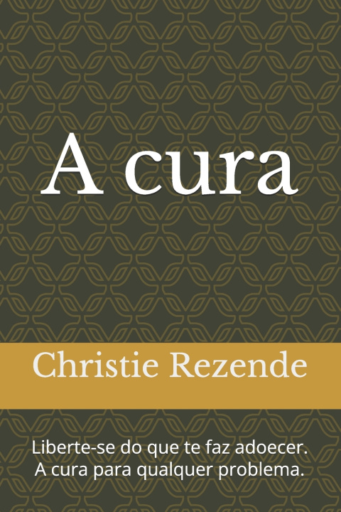 Könyv A cura Christie Rezende