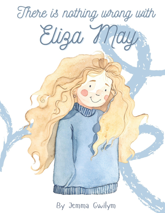 Knjiga There is nothing wrong with Eliza May Jemma Adele Gwilym