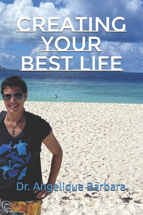 Kniha Creating Your Best Life Angelique Barbara