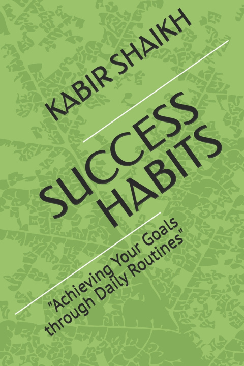 Kniha SUCCESS HABITS KABIR SHAIKH