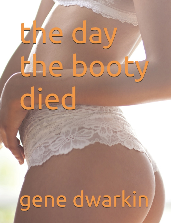 Книга the day the booty died gene dwarkin