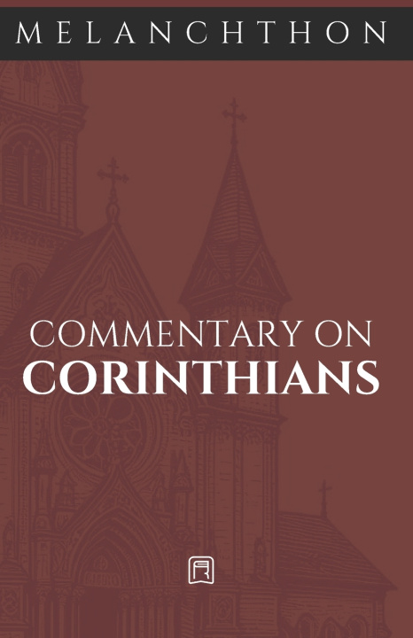 Kniha Commentary on Corinthians Philipp Melanchthon
