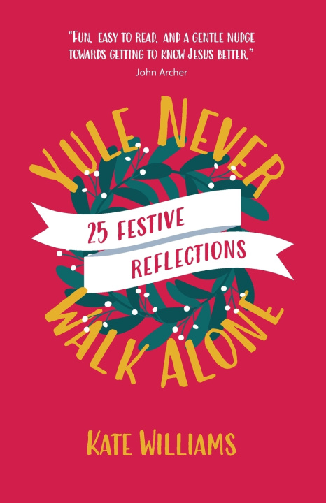 Kniha Yule Never Walk Alone Kate Williams