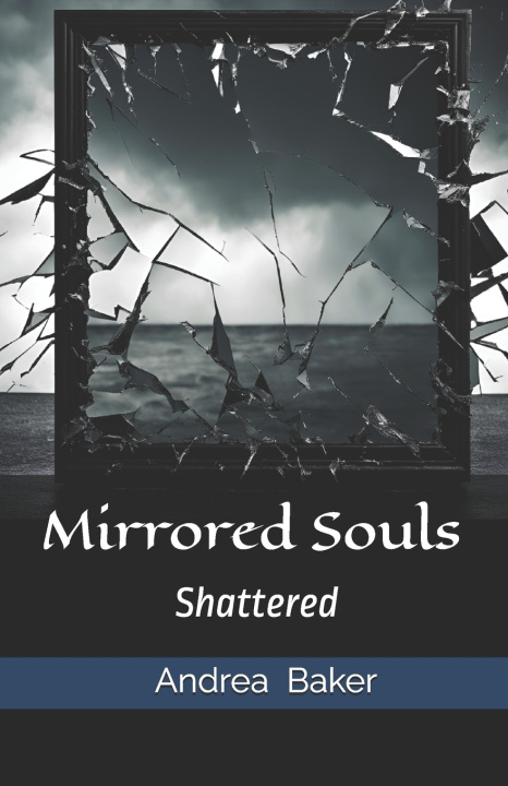 Kniha Mirrored Souls Andrea Baker