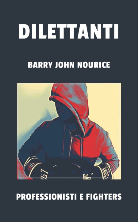 Kniha Dilettanti Barry John Nourice