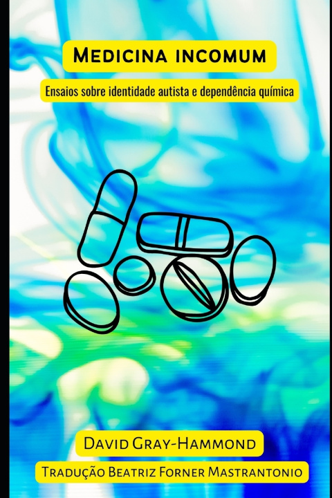 Kniha Medicina Incomum Beatriz Forner Mastrantonio