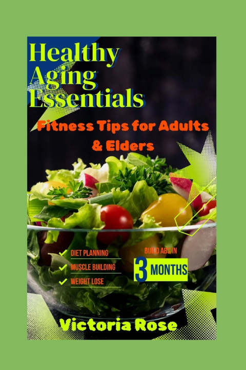 Kniha Healthy Aging Essentials Victoria Rose