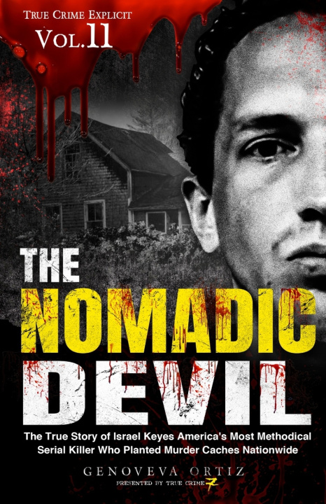 Книга The Nomadic Devil True Crime Seven