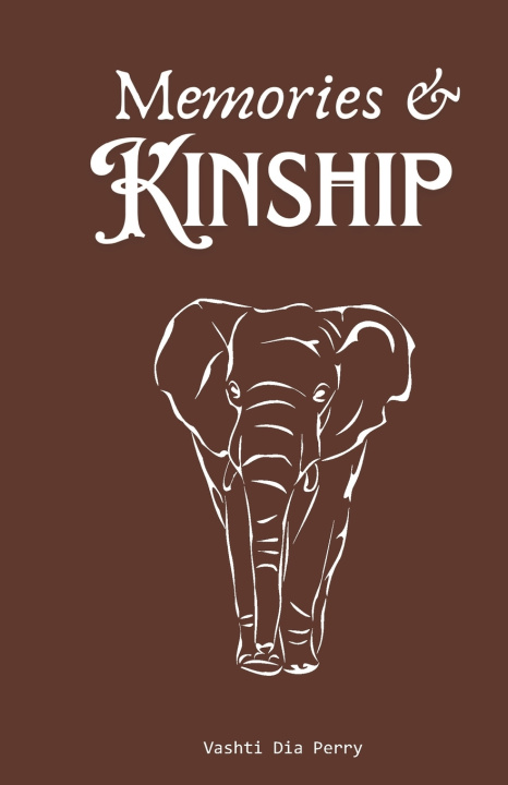 Kniha Memories & Kinship Vashti Dia Perry