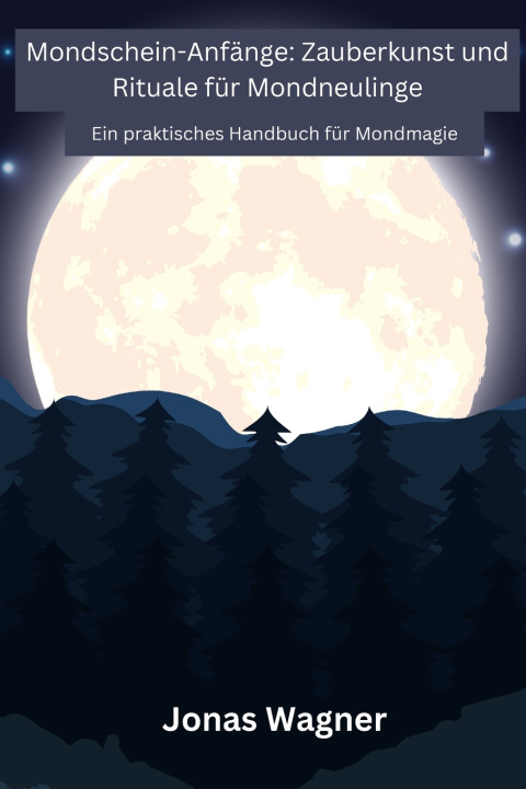 Libro Mondschein-Anfänge Jonas Wagner