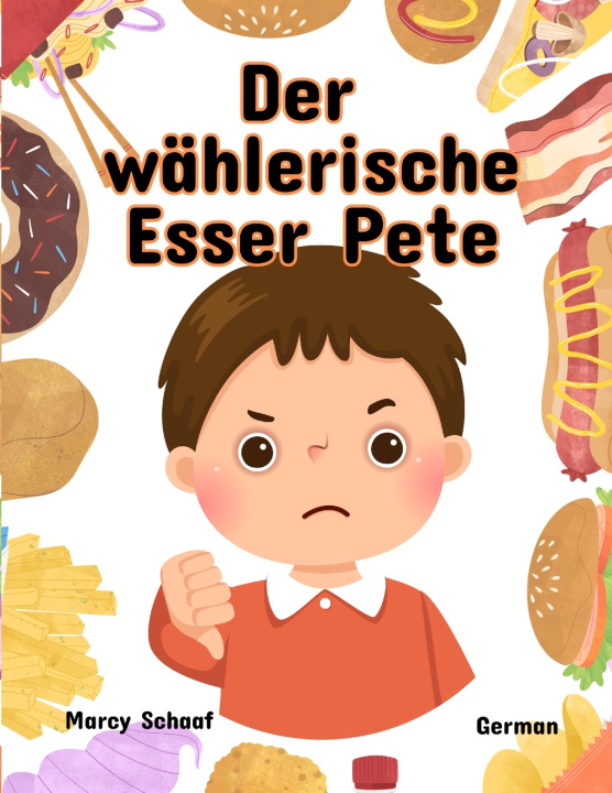 Livro Der wählerische Esser Pete (German) Picky Eater Pete Marcy Schaaf