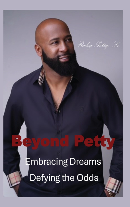 Kniha Beyond Petty Sr Ricky L. Petty
