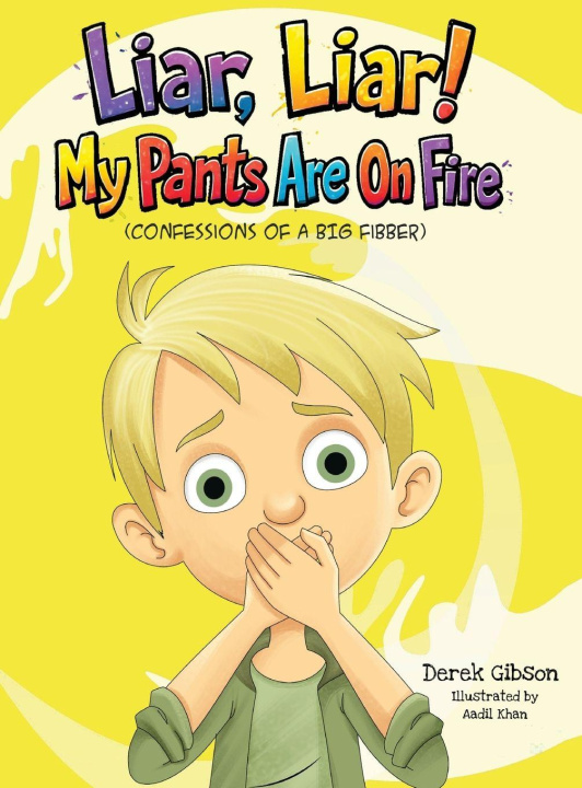 Kniha Liar Liar, My Pants Are On Fire! Derek Gibson