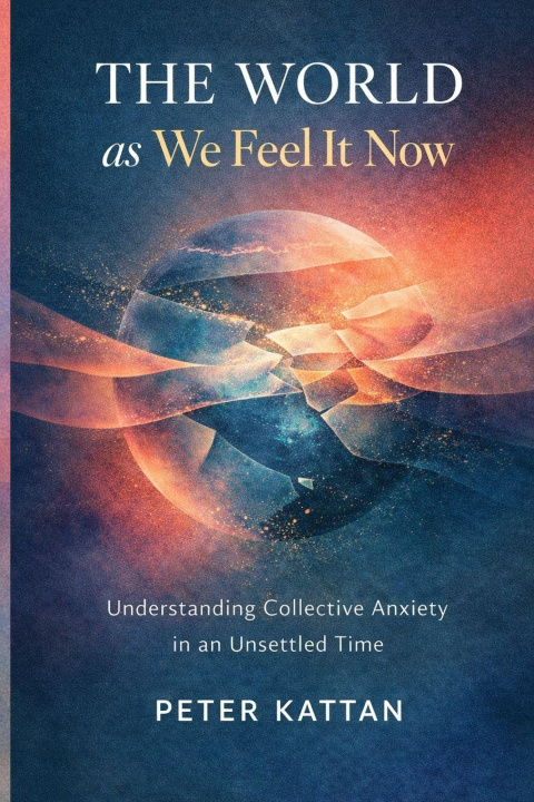 Kniha The World as We Feel It Now Peter I. Kattan