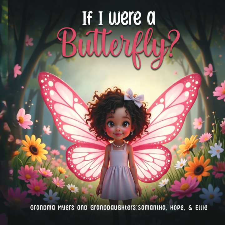 Kniha If I Were A Butterfly MM MYERS