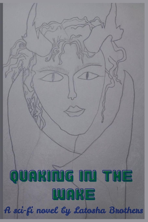 Kniha Quaking in the Wake Latosha christine Brothers