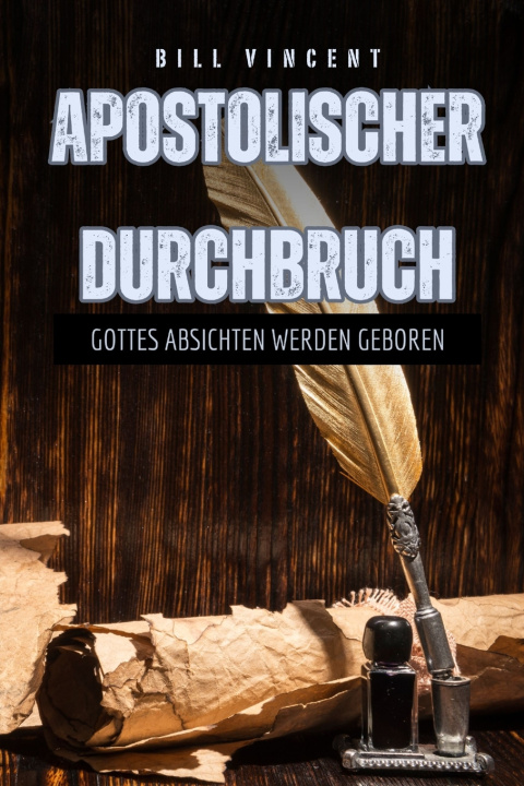 Kniha Apostolischer Durchbruch Bill Vincent